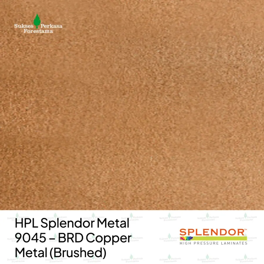 HPL Splendor Metal 9045 – BRD Copper Metal (Brushed)