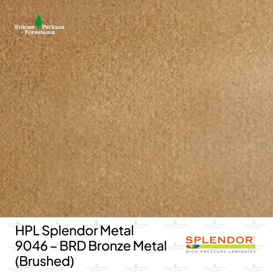 HPL Splendor Metal 9046 – BRD Bronze Metal (Brushed)